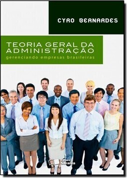 Teoria Geral da Administração: Gerenciando Empresas Brasileiras