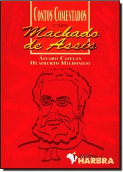 Contos Comentados de Machado de Assis