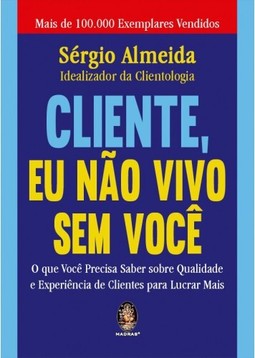 Cliente, eu não vivo sem você