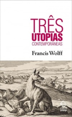 Três utopias contemporâneas