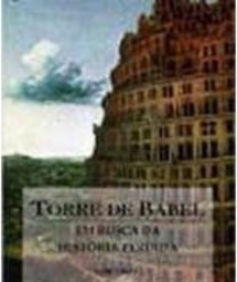 Torre de Babel: em Busca da História Perdida