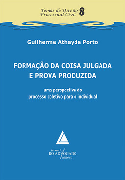 Formação da coisa julgada e prova produzida