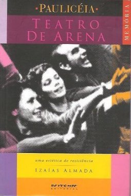 Teatro de Arena: uma Estética de Resistência