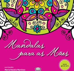 Mandalas para as Mães + Giz de Cera