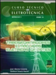 Curso Tecnico Em Eletrotecnica - Modulo 3 (vol.15) - Ensino Médio - Integrado