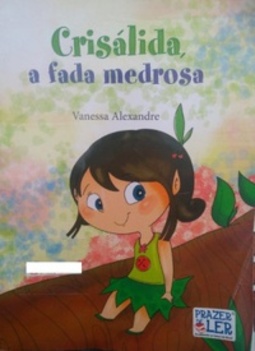 Crisálida, a fada medrosa.