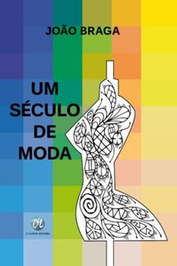 Um século de moda