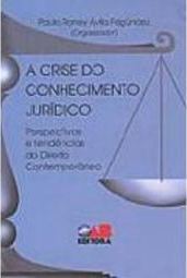 A Crise do Conhecimento Jurídico