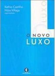 O Novo Luxo