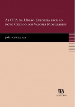 As OPA na União Europeia face ao novo código dos valores mobiliários