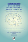 Guia de condutas em emergências neurológicas e neurocirúrgicas – Instituto de Neurologia de Curitiba