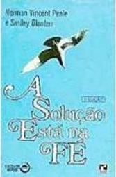 A Solução Está na Fé