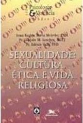 Sexualidade: Cultura, Ética e Vida Religiosa