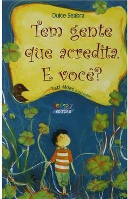 Tem Gente Que Acredita. E Você?