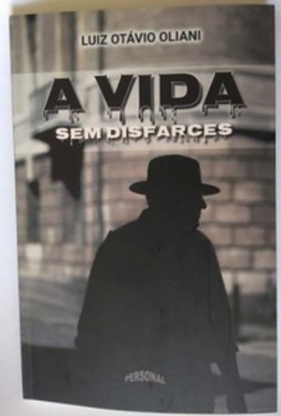 A vida sem disfarces