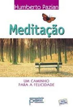 Meditação: um Caminho para a Felicidade