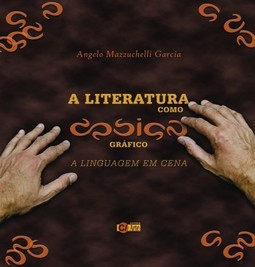 A literatura como design gráfico: A linguagem em cena