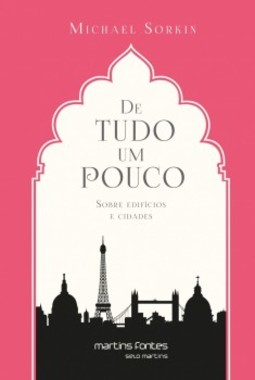 De tudo um pouco: Sobre edifícios e cidades