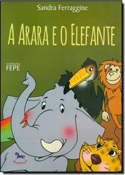 Arara E O Elefante, A