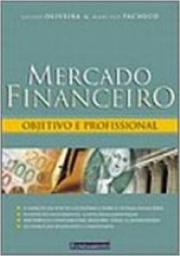 Mercado Financeiro: Objetivo e Profissional