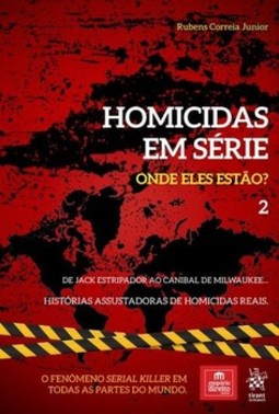 Homicidas em série - Onde eles estão?