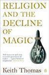 RELIGION AND THE DECLINE OF MAGIC: STUDI...RY ENGLAND