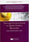 Tratados Internacionais na Ordem Jurídica Brasileira
