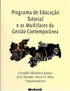 Programa De Educacao Tutorial E As Multifaces Da Gestao Contemporanea
