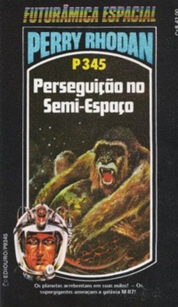 Perseguição no Semi-Espaço (Perry Rhodan #345)