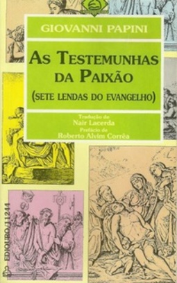As Testemunhas da Paixão (Clássicos de Bolso)