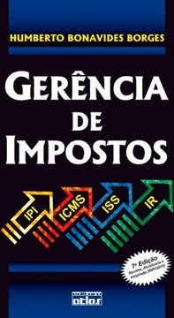 GERÊNCIA DE IMPOSTOS: IPI, ICMS, ISS e IR