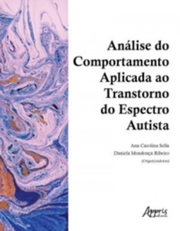 Análise do Comportamento Aplicado ao Transtorno do Espectro Autista