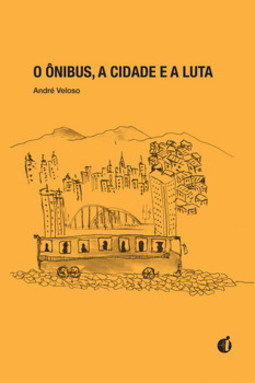 O ônibus, a cidade e a luta