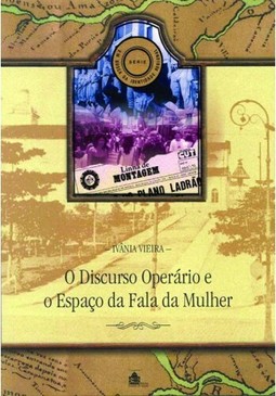 O discurso operário e o espaço da fala da mulher