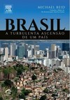 Brasil a turbulenta ascensão