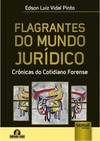 Flagrantes do Mundo Jurídico