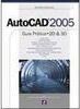 AutoCad 2005: Guia Prático - 2D & 3D