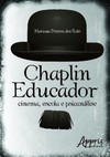 Chaplin educador: cinema, escola e psicanálise