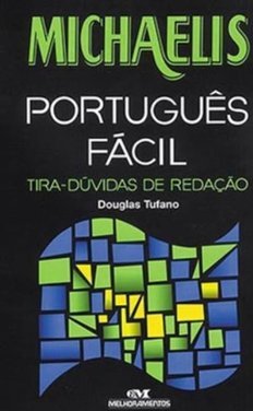 Michaelis Português Fácil: Tira-Dúvidas de Redação