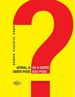 Afinal, a Gente Pode ou Não Pode? (Os Jovens) e Afinal, o que Fazer? (Os Adultos)