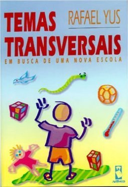 Temas Transversais: em Busca de uma Nova Escola