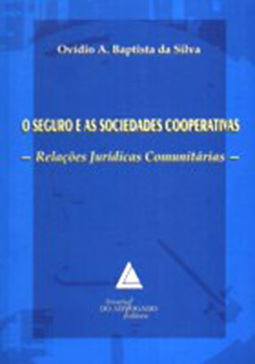 O seguro e as sociedades cooperativas: Relações jurídicas comunitárias