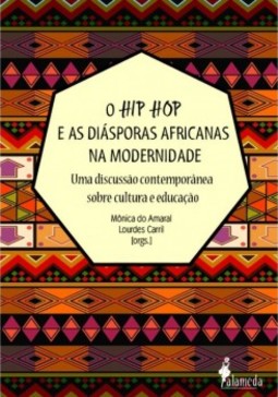 O hip hop e as diásporas africanas na modernidade: uma discussão contemporânea sobre cultura e educação