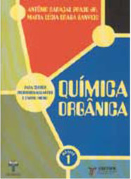 Química Orgânica: para Cursos Profissionalizantes e Ensino Médio