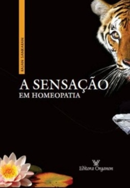 A SENSAÇÃO EM HOMEOPATIA