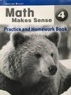 Math makes sense 4: practice and homework book