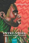 Entre-vidas: sentimentos, solitude e a poeira