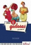 GORDAS & GOSTOSAS