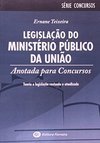 LEGISLAÇAO DO MINISTERIO PUBLICO DA UNIAO
