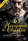 Morgana e Charles (série #1)